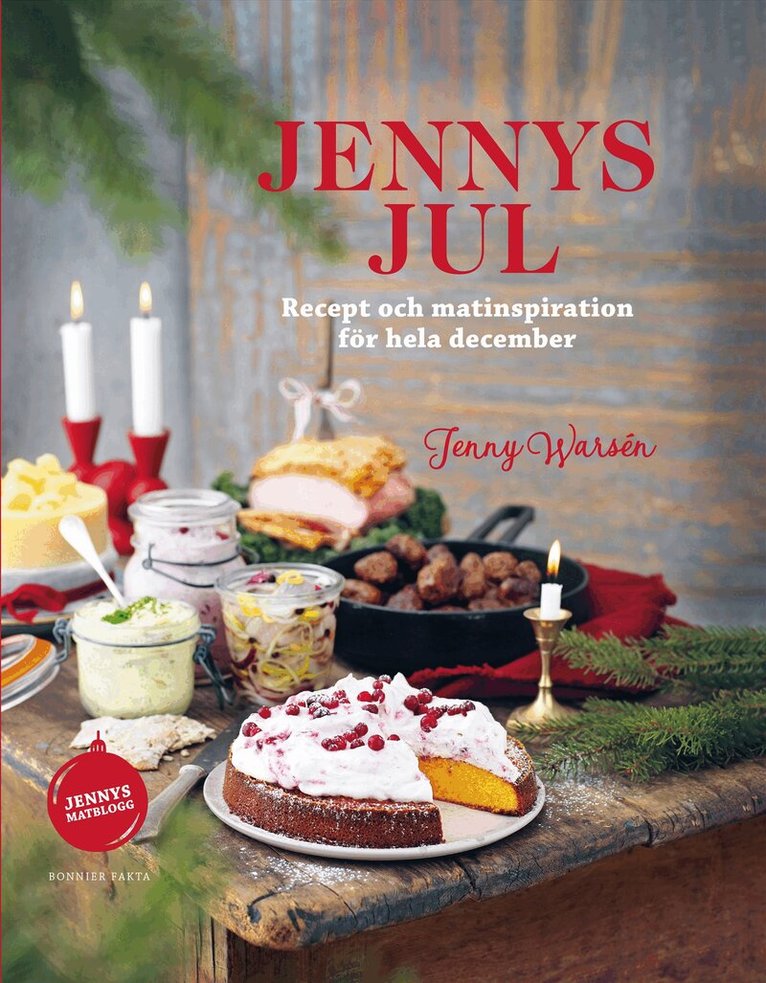 Jenny Warsén - Jennys jul : recept och matinspiration för hela december, Inbunden