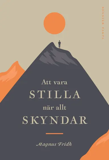 Magnus Fridh - Att vara stilla när allt skyndar, Inbunden