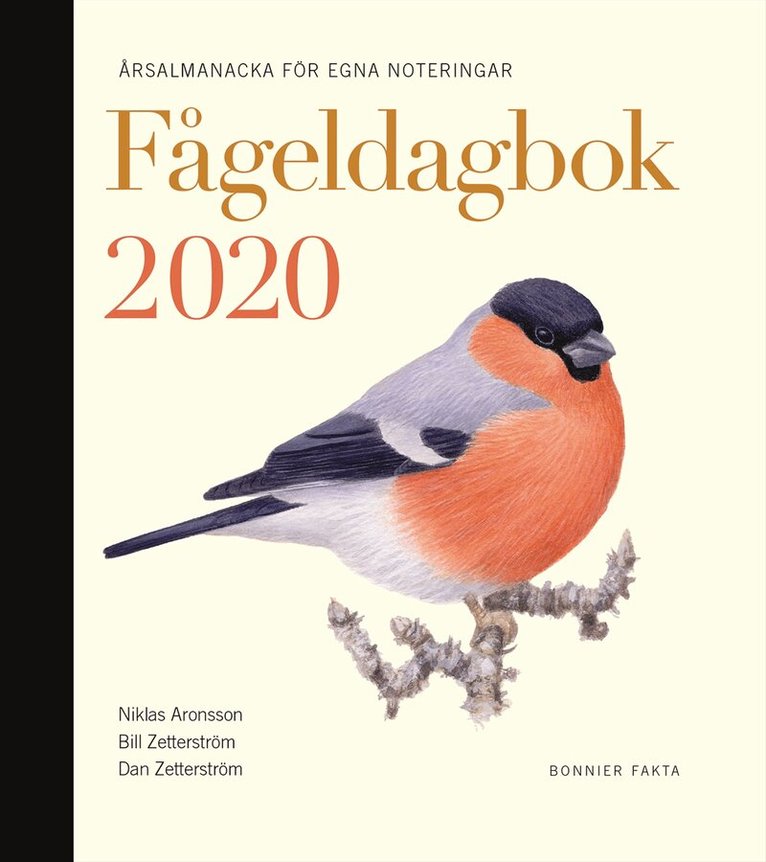 Bill Zetterström, Dan Zetterström, Niklas Aronsson - Fågeldagbok 2020, Inbunden