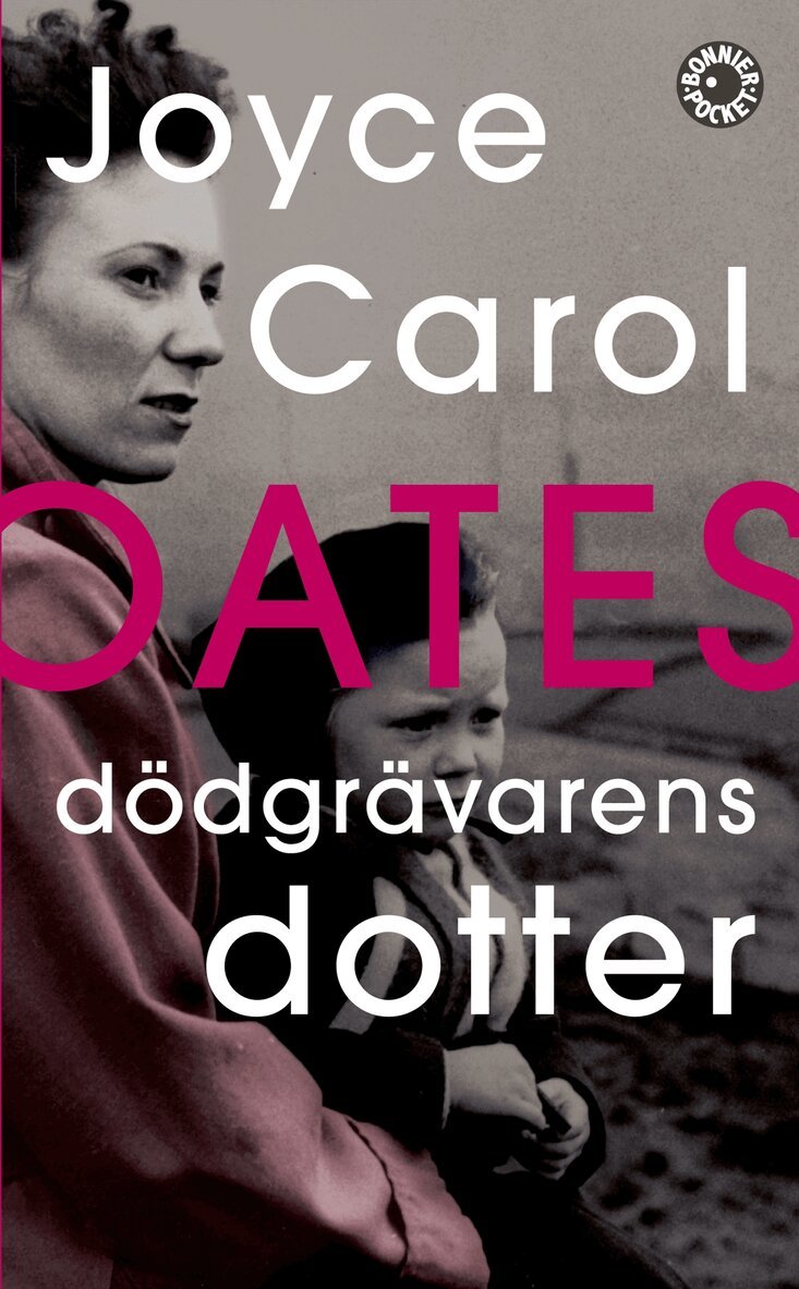 Joyce Carol Oates - Dödgrävarens dotter, Pocket