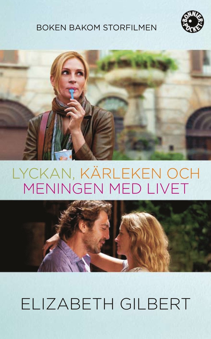 Elizabeth Gilbert - Lyckan, kärleken & meningen med livet, Pocket