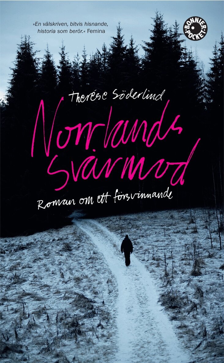 Therése Söderlind - Norrlands svårmod : roman om ett försvinnande, Pocket