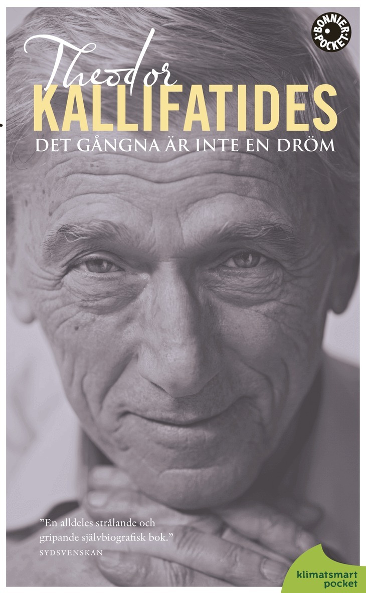 Theodor Kallifatides - Det gångna är inte en dröm : en självbiografisk roman, Pocket