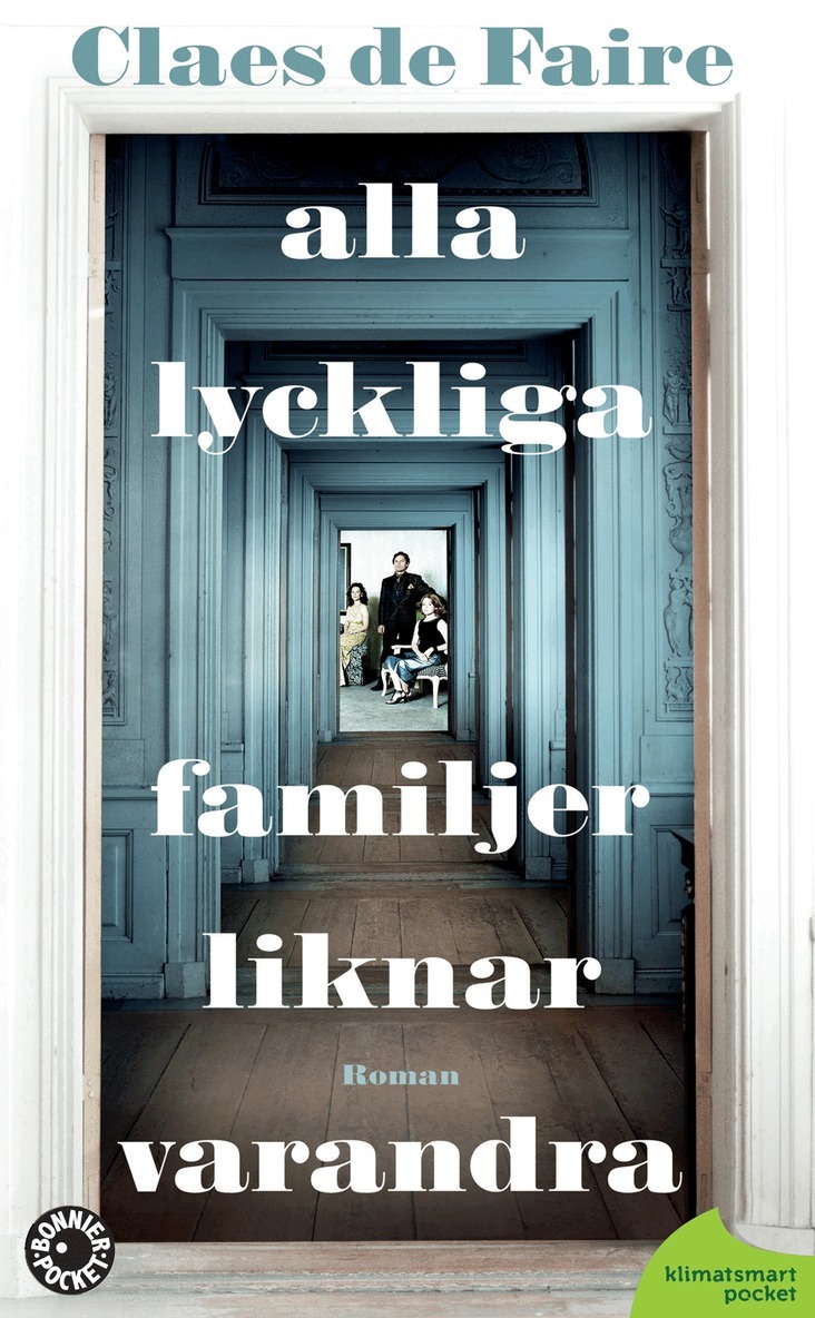 Claes De Faire - Alla lyckliga familjer liknar varandra, Pocket