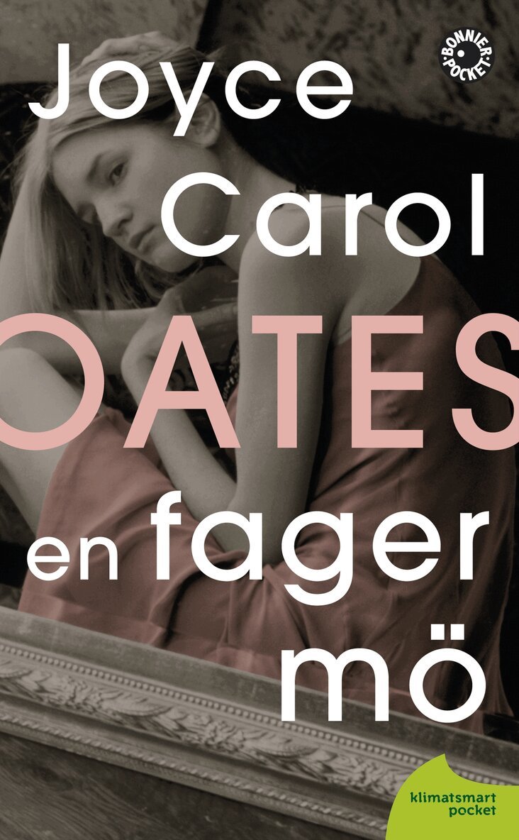 Joyce Carol Oates - En fager mö, Pocket