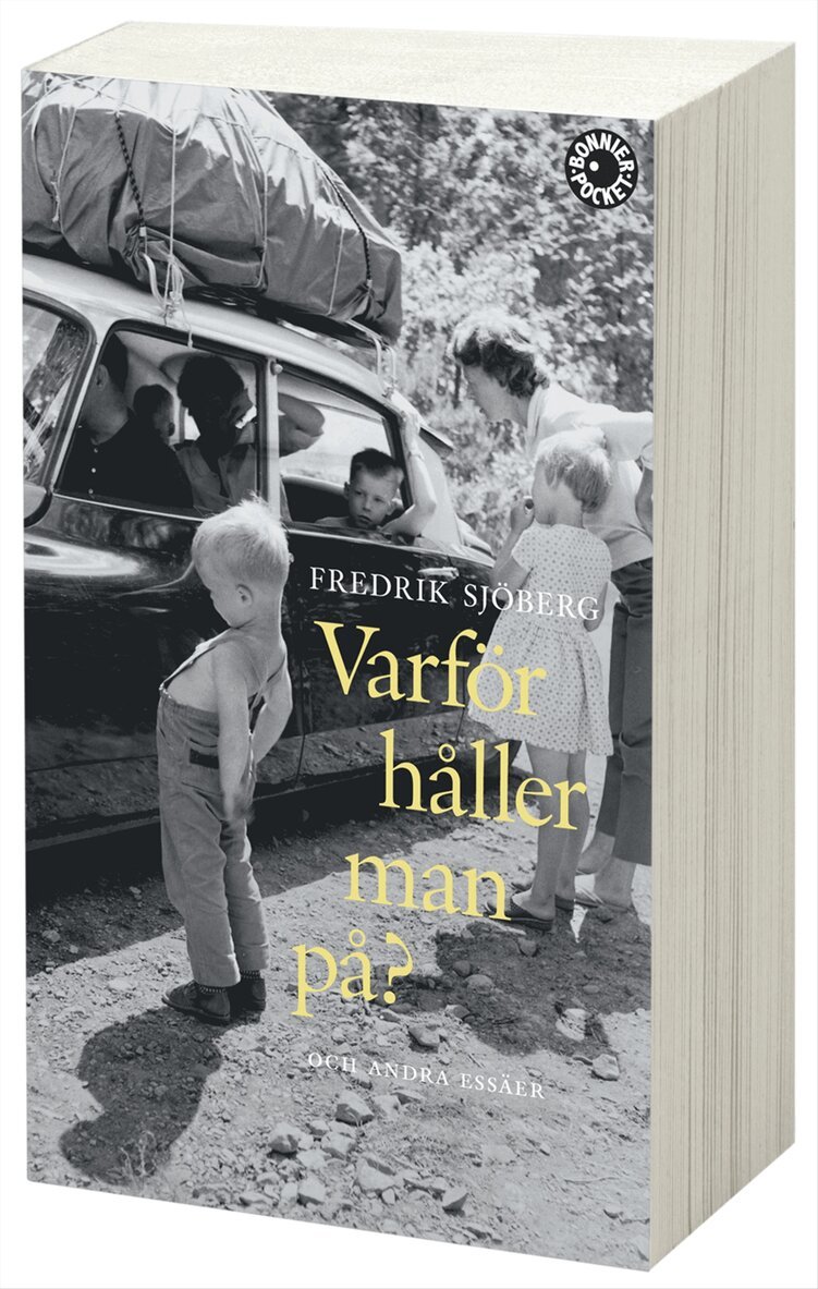 Fredrik Sjöberg - Varför håller man på? och andra essäer, Pocket