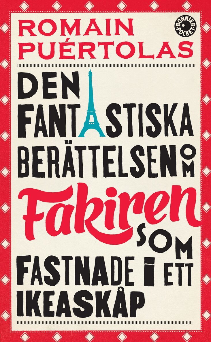 Romain Puértolas - Den fantastiska berättelsen om fakiren som fastnade i ett IKEA-skåp, Pocket