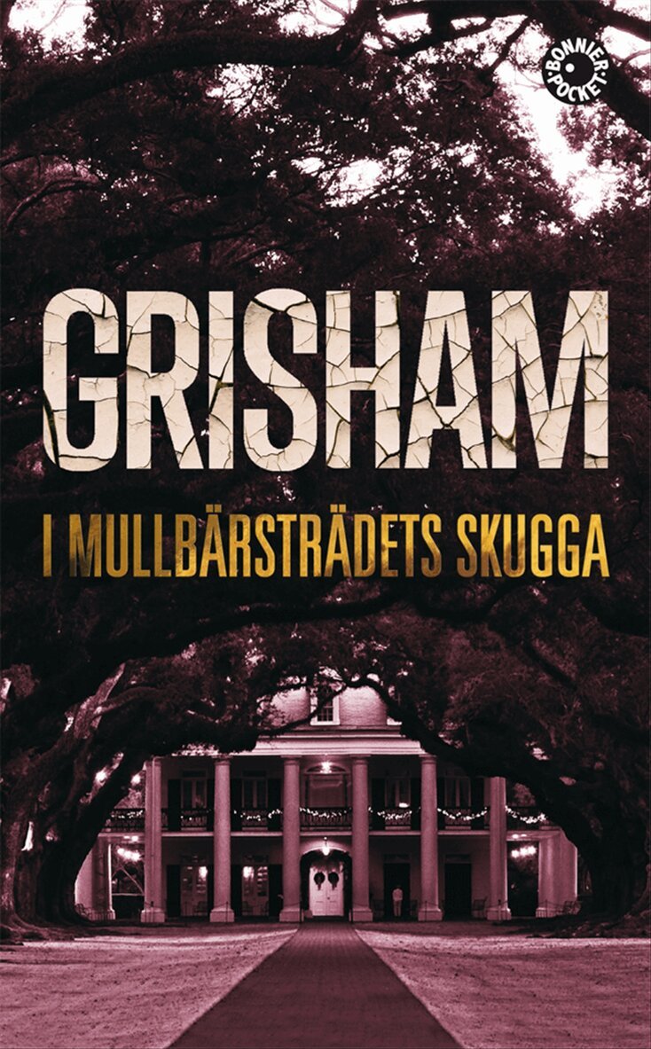 John Grisham - I mullbärsträdets skugga, Pocket
