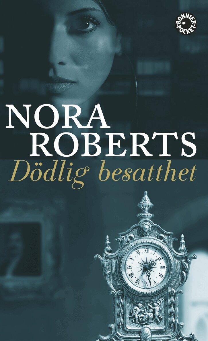 Nora Roberts - Dödlig besatthet, Pocket