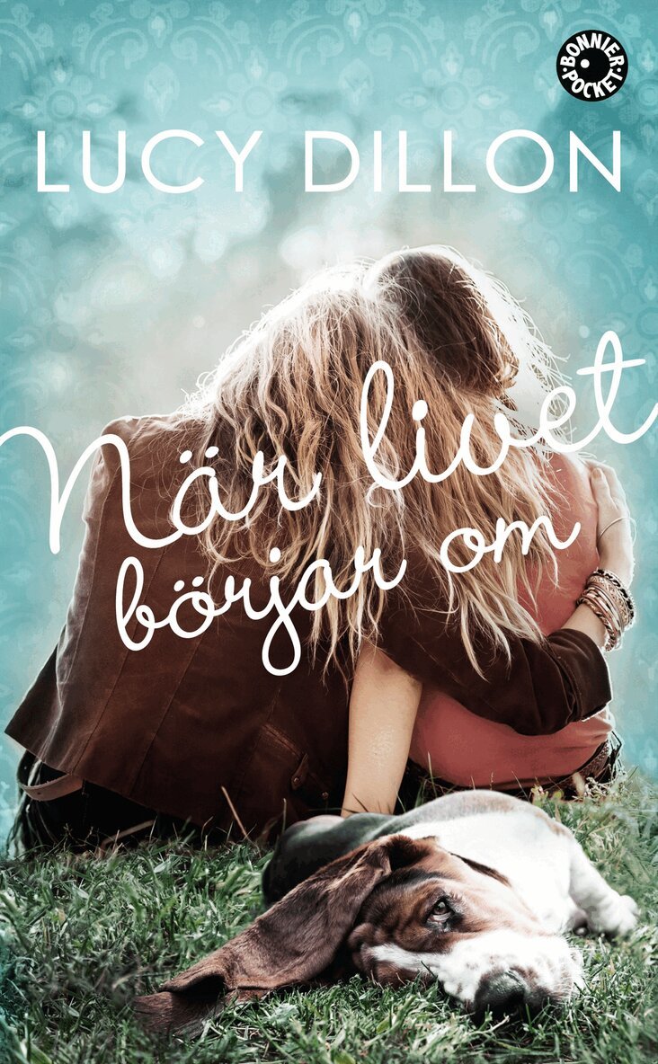 Lucy Dillon - När livet börjar om, Pocket