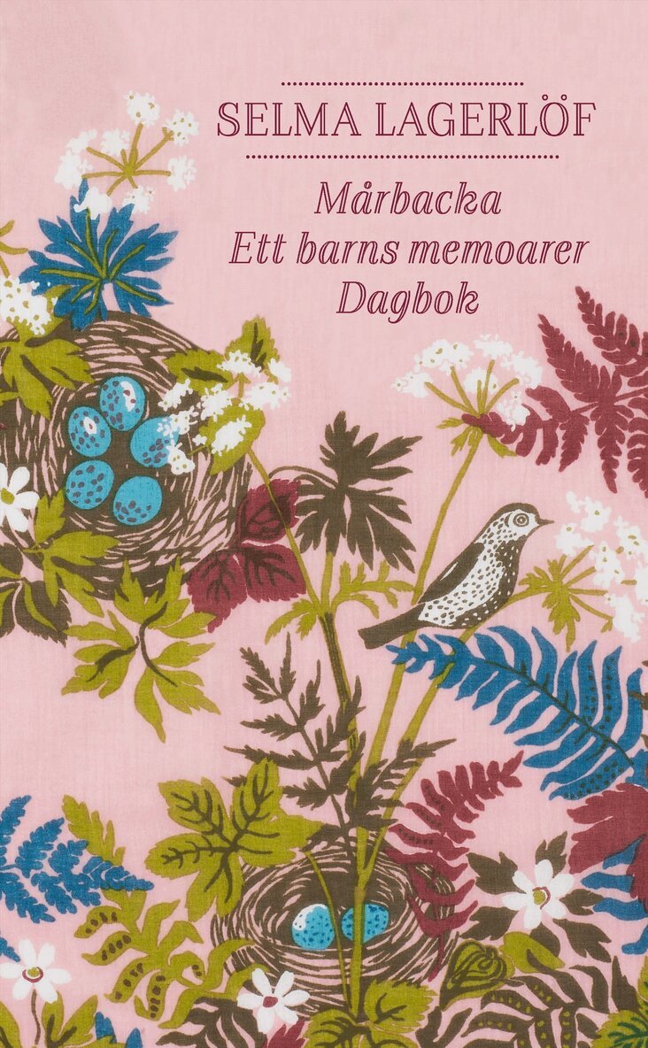Selma Lagerlöf - Mårbacka ; Ett barns memoarer ; Dagbok, Pocket