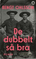 De dubbelt så bra