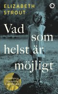 Vad som helst är möjligt