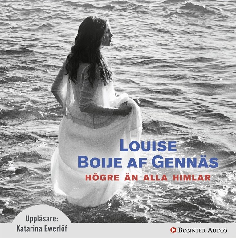 Louise Boije af Gennäs - Högre än alla himlar, CD-bok
