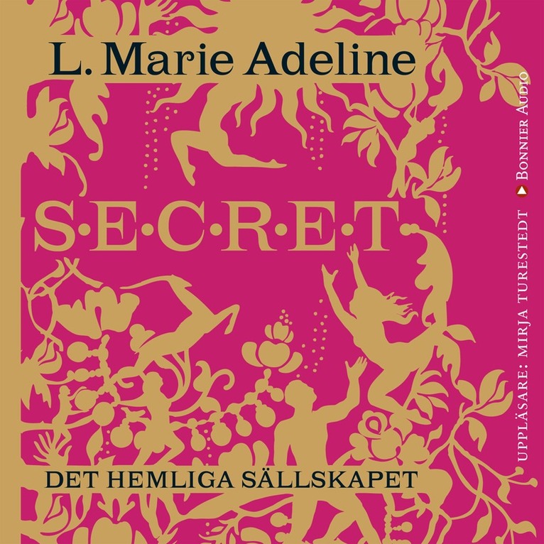 L. Marie Adeline - Secret : det hemliga sällskapet, CD-bok