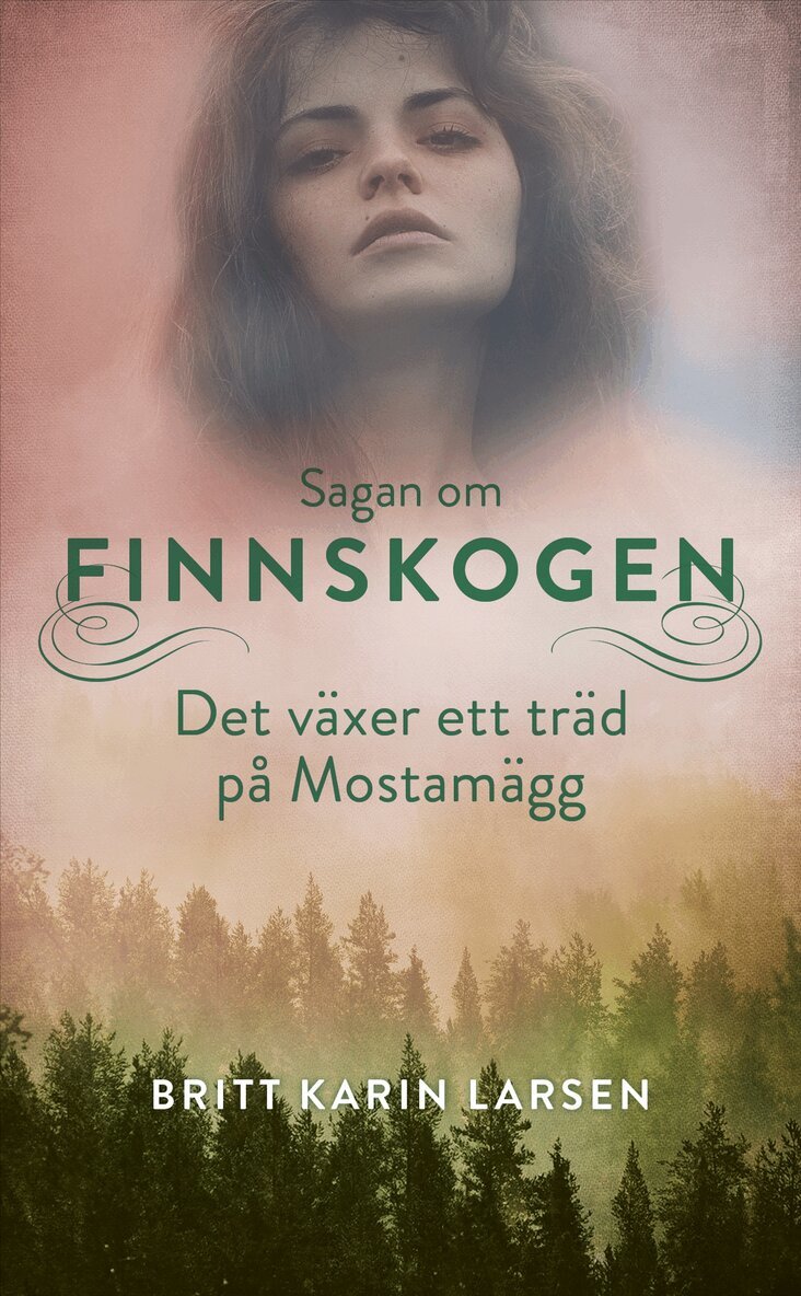 Britt Karin Larsen - Det växer ett träd på Mostamägg, E-bok
