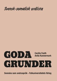 Goda Grunder svensk-somalisk ordlista