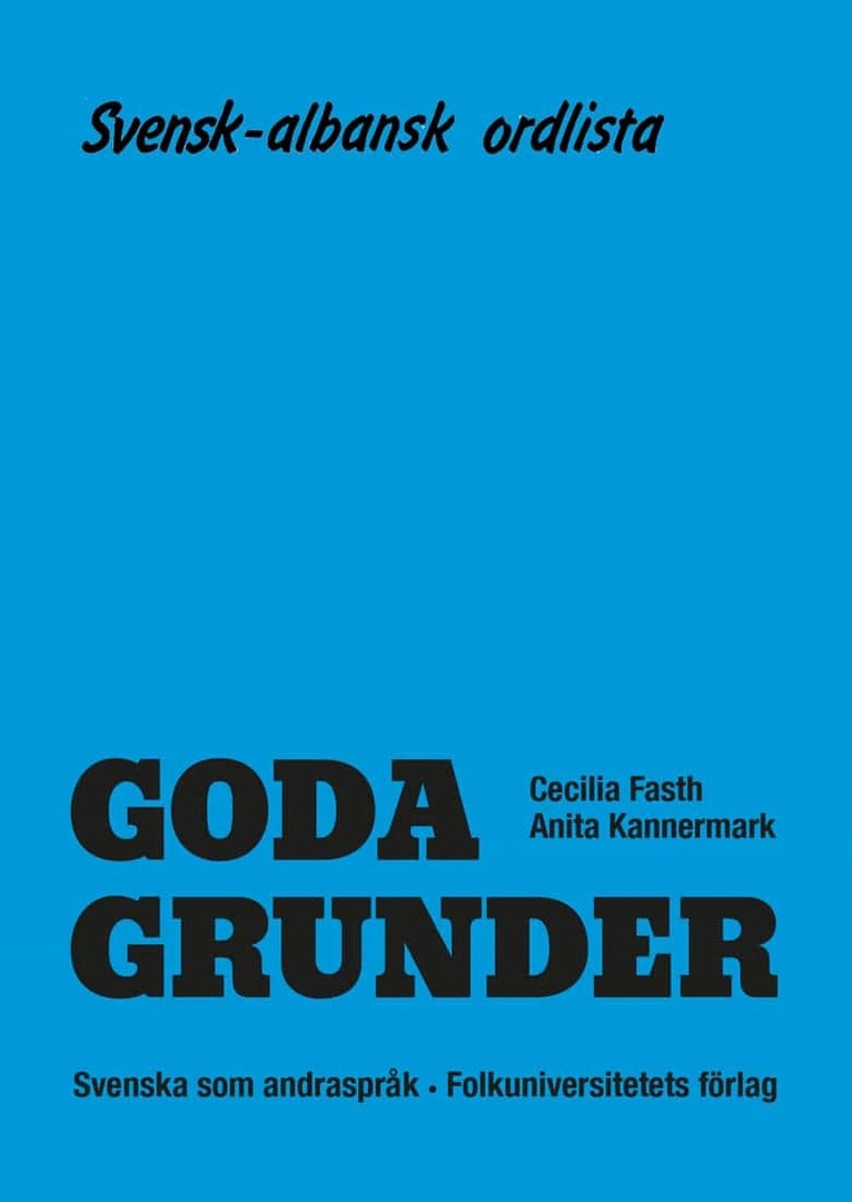 Cecilia Fasth, Anita Kannermark - Goda Grunder svensk-albansk ordlista, Häftad