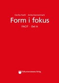 Form i fokus Facit. Del A