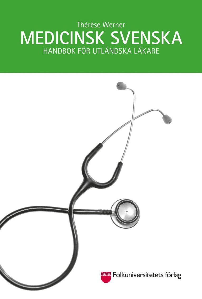 Thérèse Werner - Medicinsk svenska : handbok för utländska läkare, E-bok