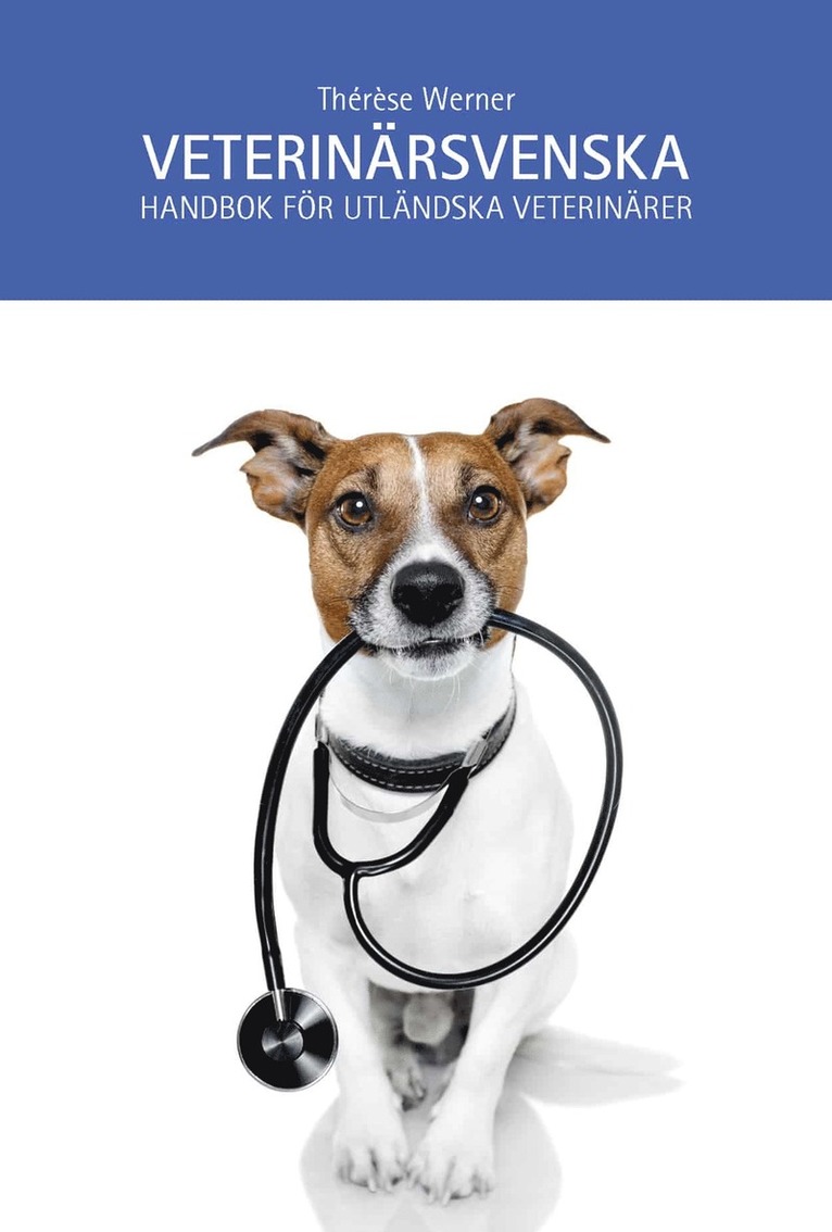 Thérèse Werner - Veterinärsvenska : handbok för utländska veterinärer, E-bok