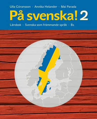Ulla Göransson, Annika Helander, Mai Parada - På svenska! 2 Lärobok, E-bok