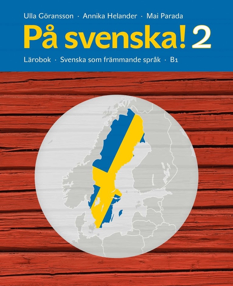 Ulla Göransson, Annika Helander, Mai Parada - På svenska! 2 Lärobok, E-bok