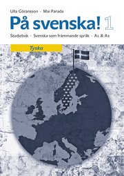 På svenska! 1 studiebok tyska