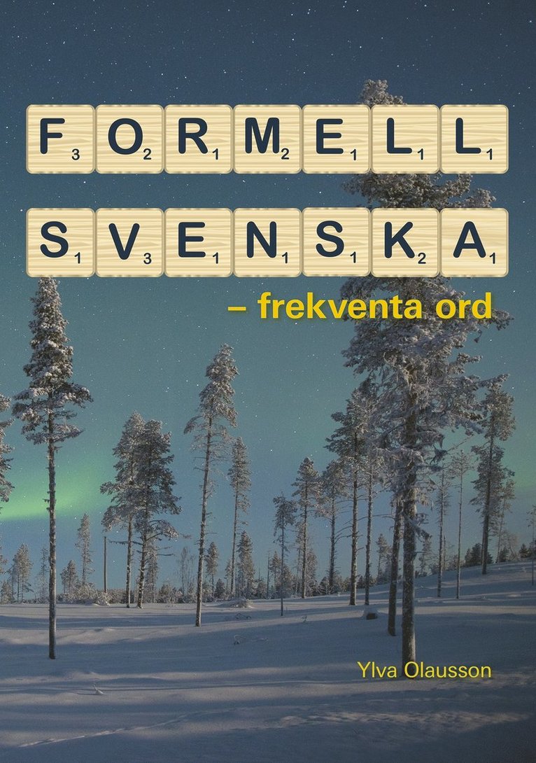 Ylva Olausson - Formell svenska : frekventa ord, E-bok