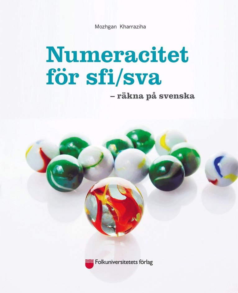 Mozhgan Kharraziha - Numeracitet för sfi/sva : räkna på svenska, Häftad