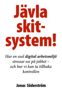 Jonas Söderström - Jävla skitsystem!, Häftad