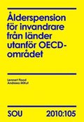 Ålderspension för invandrare från länder utanför OECD-området (SOU 2010:105)