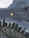 Hesperos. Volym 3, I avgrunden ; Emanuel Daah : en berättelse ; Melankolikern