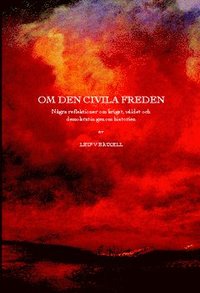 Om den civila freden : ngra reflektioner om kriget, vldet och demokratin genom historien