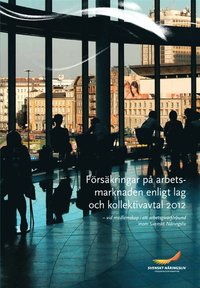 e-Bok Försäkringar på arbetsmarknaden enligt lag och kollektivavtal 2012 <br />                        E bok