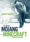 Ett �r med Mojang : Minecraft bakom kulisserna