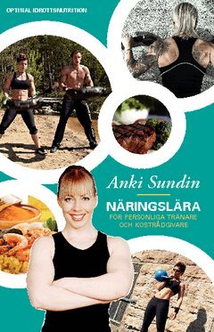 Anki Sundin - Näringslära för personliga tränare och kostrådgivare, Häftad