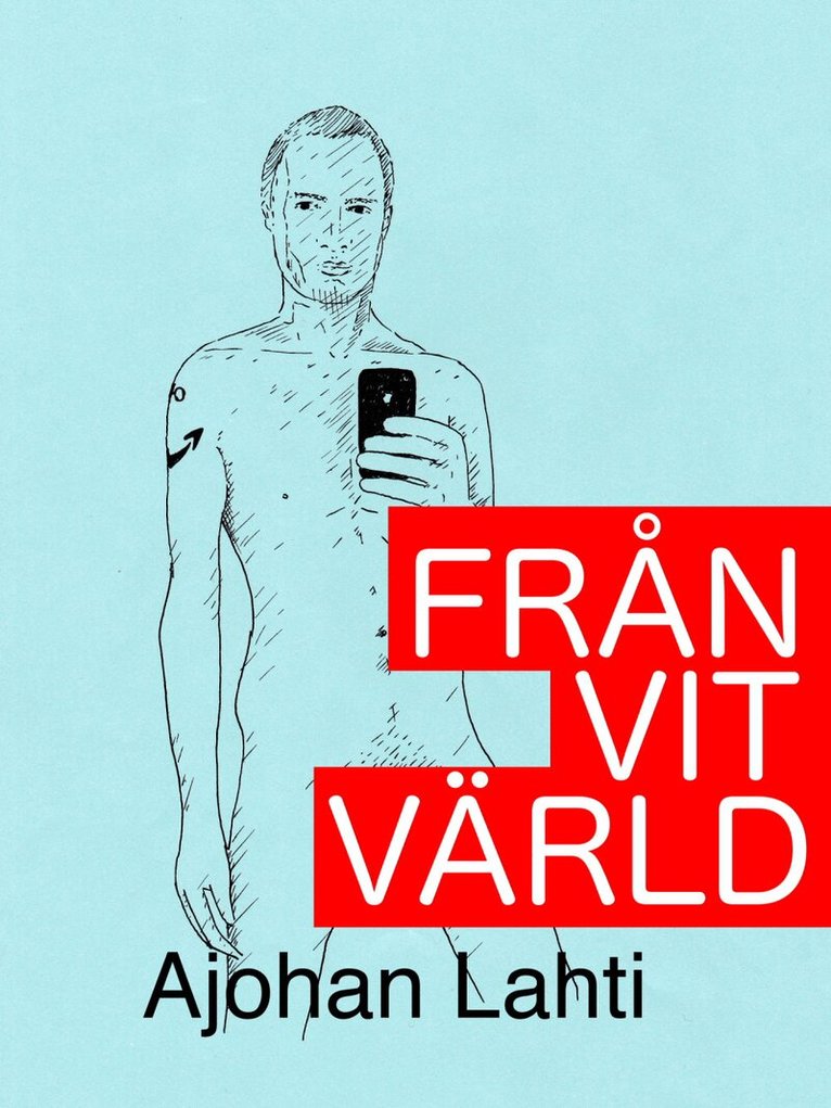 Ajohan Lahti - Från vit värld, E-bok. Tillgänglighet: Lägg i varukorg