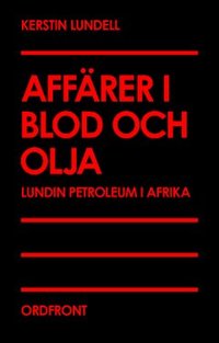 e-Bok Affärer i blod och olja  Lundin Petroleum i Afrika