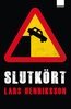 Lars Henriksson - Slutkört, E-bok
