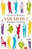 Katarina Bjärvall - Var är du? Människan och mobilen, E-bok