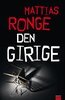 Mattias Ronge - Den girige, E-bok