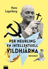 Per Meurling ? en intellektuell vildhjrna