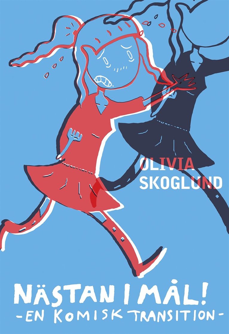 Olivia Skoglund - Nästan i mål – En komisk transition, E-bok