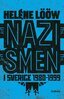 Heléne Lööw - Nazismen i sverige 1980-1999, E-bok