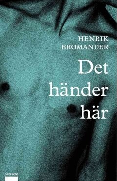 Henrik Bromander - Det händer här, E-bok
