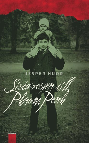 Jesper Huor - Sista resan till till Phnom Penh, E-bok