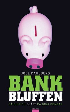 Joel Dahlberg - Bankbluffen, E-bok