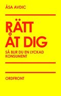 Rtt t dig : s blir du en lyckad konsument