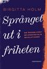 Birgitta Holm - Språnget ut i friheten, E-bok